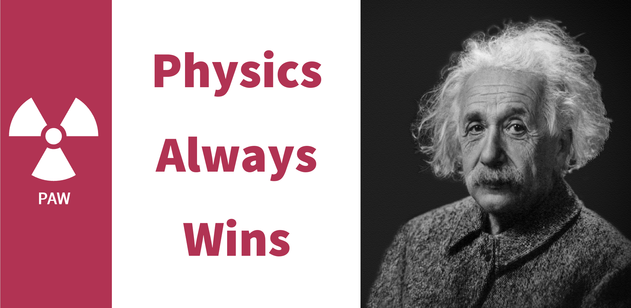 Slide with backhoe and the words "Backhoe phenomenon", Slide with the words Physics Always Wins and a photo of Albert Einstein